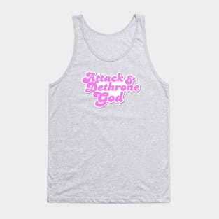 Attack & Dethrone God Tank Top